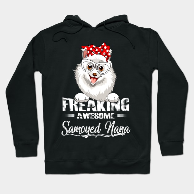 Freaking Awesome Samoyed Nana Hoodie by gotravele store